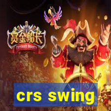 crs swing